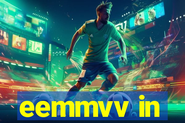 eemmvv in